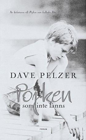 9137119311 pojken som inte  fanns  ett  fosterbarns  sokande efter  karleken hos en  familj dave pelzer